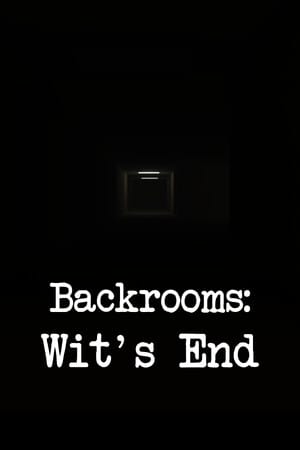 Backrooms: Wit's End