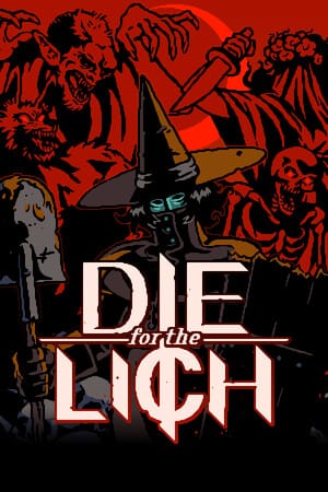 Die For The Lich