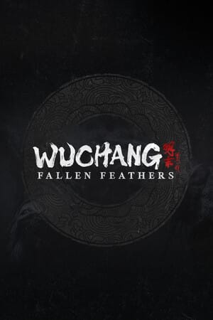 WUCHANG: Fallen Feathers